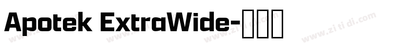 Apotek ExtraWide字体转换 Apotek ExtraWide字体转换